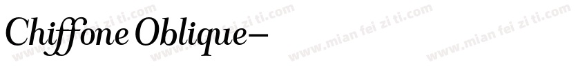 Chiffone Oblique字体转换